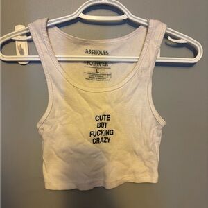Cute But Fucking Crazy White Cropped Tank